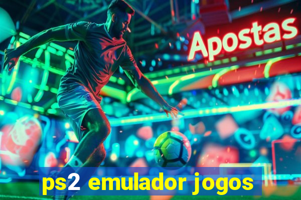 ps2 emulador jogos